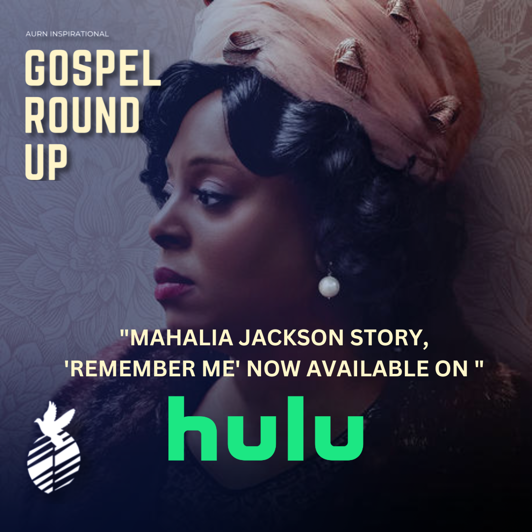 “Remember Me: The Mahalia Jackson Story” Now Premiering on Hulu